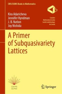 Primer of Subquasivariety Lattices