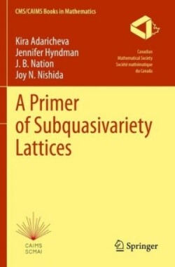 Primer of Subquasivariety Lattices