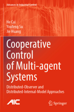 Cooperative Control of Multi-agent Systems