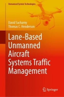 Lane-Based Unmanned Aircraft Systems Traffic Management