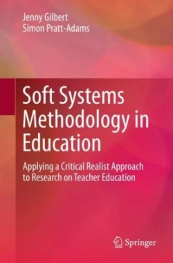 Soft Systems Methodology in Education