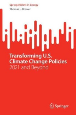 Transforming U.S. Climate Change Policies