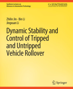 Dynamic Stability and Control of Tripped and Untripped Vehicle Rollover