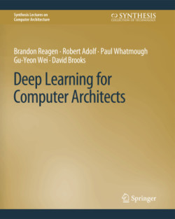 Deep Learning for Computer Architects