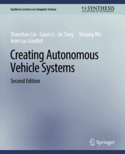 Creating Autonomous Vehicle Systems, Second Edition