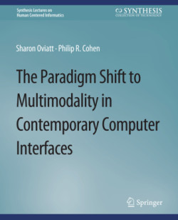 Paradigm Shift to Multimodality in Contemporary Computer Interfaces