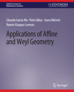 Applications of Affine and Weyl Geometry