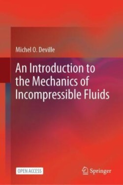 An Introduction to the Mechanics of Incompressible Fluids