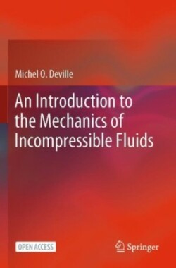 Introduction to the Mechanics of Incompressible Fluids