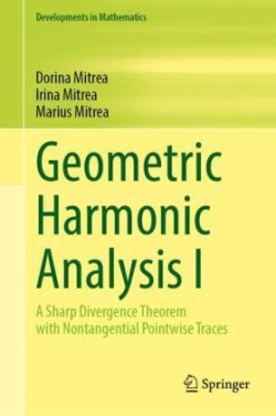Geometric Harmonic Analysis I