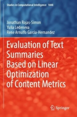 Evaluation of Text Summaries Based on Linear Optimization of Content Metrics