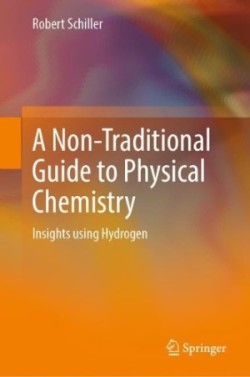 Non-Traditional Guide to Physical Chemistry