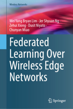 Federated Learning Over Wireless Edge Networks