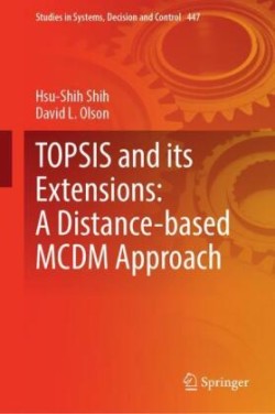 TOPSIS and its Extensions: A Distance-Based MCDM Approach