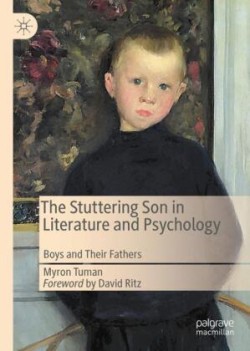Stuttering Son in Literature and Psychology Boys and Their Fathers