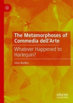 Metamorphoses of Commedia dell’Arte