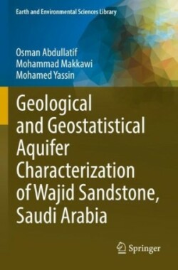 Geological and Geostatistical Aquifer Characterization of Wajid Sandstone, Saudi Arabia