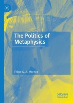 Politics of Metaphysics