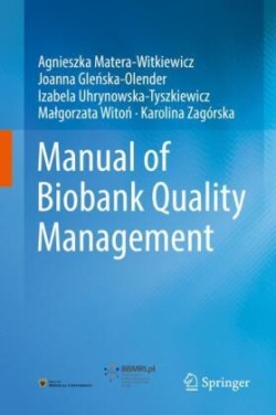 Manual of Biobank Quality Management