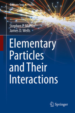 Elementary Particles and Their Interactions