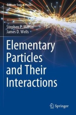 Elementary Particles and Their Interactions