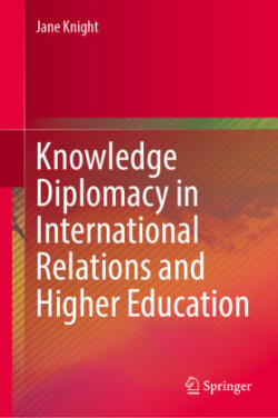 Knowledge Diplomacy in International Relations and Higher Education