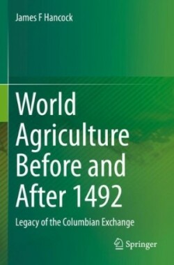 World Agriculture Before and After 1492