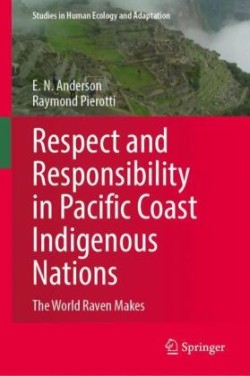 Respect and Responsibility in Pacific Coast Indigenous Nations