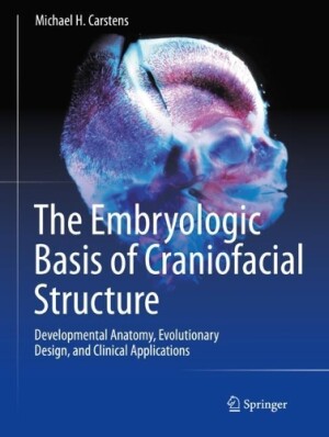 Embryologic Basis of Craniofacial Structure