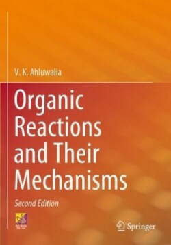 Organic Reactions and Their Mechanisms