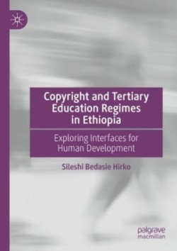 Copyright and Tertiary Education Regimes in Ethiopia