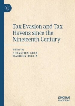 Tax Evasion and Tax Havens since the Nineteenth Century