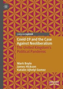 COVID-19 and the Case Against Neoliberalism