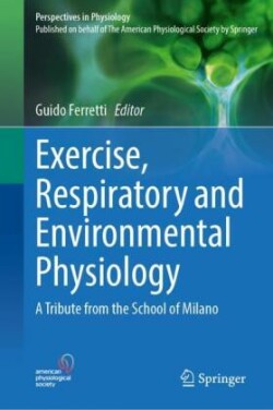 Exercise, Respiratory and Environmental Physiology