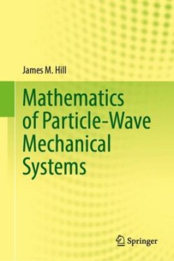 Mathematics of Particle-Wave Mechanical Systems