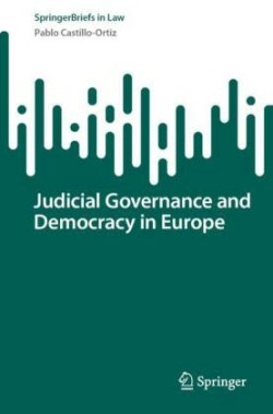 Judicial Governance and Democracy in Europe