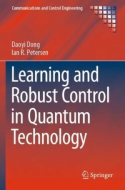 Learning and Robust Control in Quantum Technology