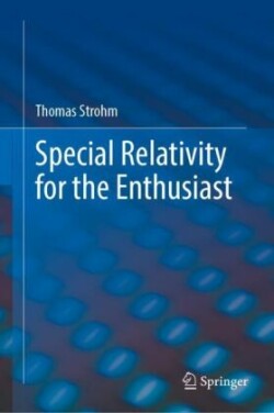 Special Relativity for the Enthusiast