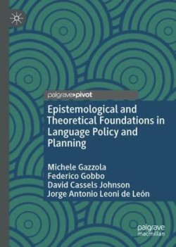 Epistemological and Theoretical Foundations in Language Policy and Planning