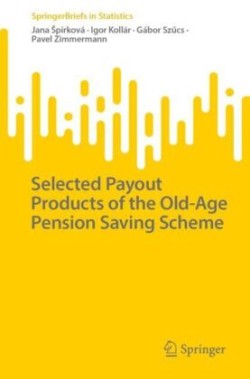 Selected Payout Products of the Old-Age Pension Saving Scheme