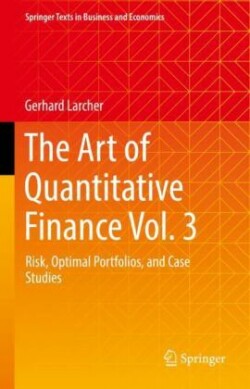 Art of Quantitative Finance Vol. 3