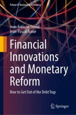 Financial Innovations and Monetary Reform