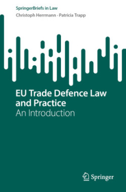 EU Trade Defence Law and Practice