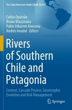 Rivers of Southern Chile and Patagonia