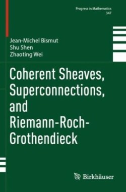 Coherent Sheaves, Superconnections, and Riemann-Roch-Grothendieck