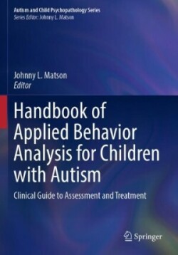 Handbook of Applied Behavior Analysis for Children with Autism