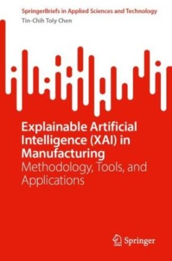 Explainable Artificial Intelligence (XAI) in Manufacturing