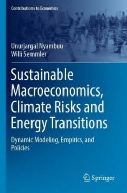 Sustainable Macroeconomics, Climate Risks and Energy Transitions