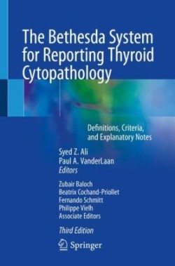 Bethesda System for Reporting Thyroid Cytopathology, 3th ed.