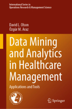 Data Mining and Analytics in Healthcare Management